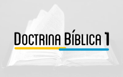 SYS 301 – DOCTRINA BIBLICA 1