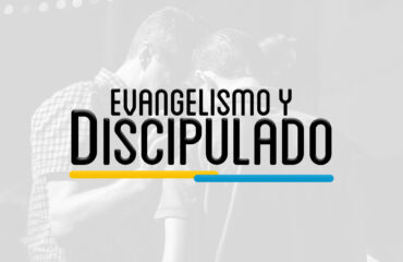 PTH 202 – EVANGELISMO Y DISCIPULADO