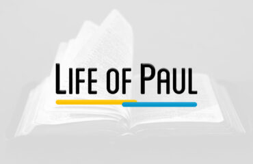NTS 401 – LIFE OF PAUL